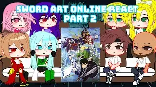 ☆• sword art online react •☆ 2/2