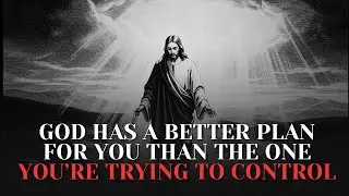 God Has a Better Plan for You Than the One You&rsquo;re Trying to Control | Saint Th&eacute;r&egrave;se of Lisieux