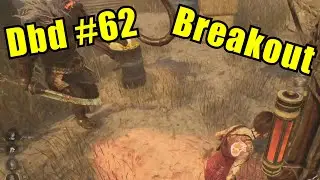 Dbd #62 | Breakout