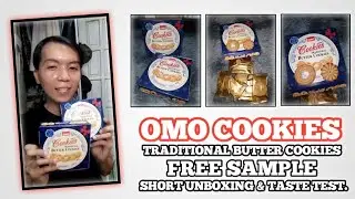 OMO COOKIES / TRADITIONAL BUTTER COOKIES / FREE SAMPLE (SHORT UNBOXING & TASTE TEST) | PAPSY KELS