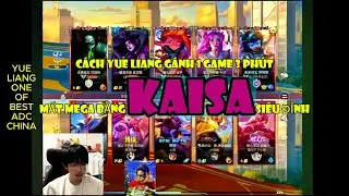 Siêu kinh dị  Yue Liang cầm Kaisa gánh team 3 phút mất mega