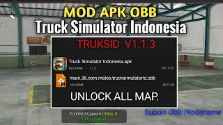 MOD APK+OBB UNLOCK ALL MAP TRUKSID V1.1.3