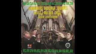 Klaas Jan Mulder orgel & Gebr. Brouwer trompet–Geliefde Kerstliederen (opn. St.Bavo Haarlem - 1972)