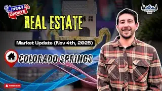 Colorado Springs Real Estate Market Update (Nov 4th, 2025)
