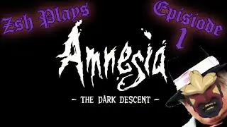 Zsh Plays Amnesia {Episode 1} - Bennyhillzakura