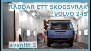 Volvo 245 | Fr&aring;n skogsvrak till firmabil | Avsnitt 2