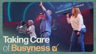 Worship | Taking Care of Busyness | The Fear of Failure | 3