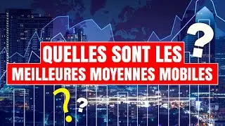 Quelles sont les meilleures moyennes mobiles à utiliser ?