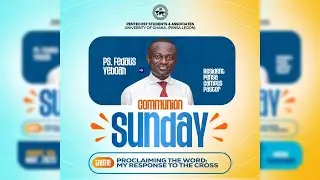 PENSA LEGON || COMMUNION SUNDAY || 04-05-25