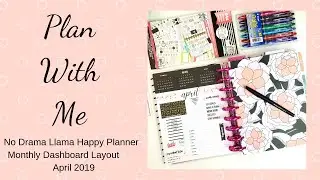 Plan With Me | Happy Planner No Drama Llama | April 2019 | Monthly Dashboard Layout