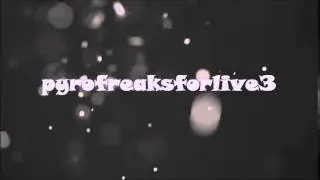 #pyrofreaksforlive# mijn intro