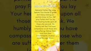 The Most Powerful Healing Prayer - Short Prayer for Healing and Recovery