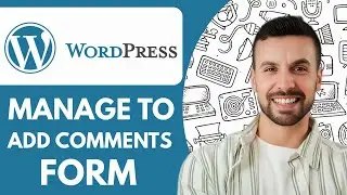 How to Manage to Add Comments Form in My Wordpress  - 2025 (NEW METHOD)