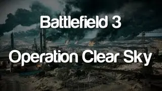 Battlefield 3 - Operation Clear Sky (TV MISSILES)