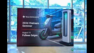 Seminar 2024 Vietnam | Texas Instruments | Event Company in Vietnam - YesEvents
