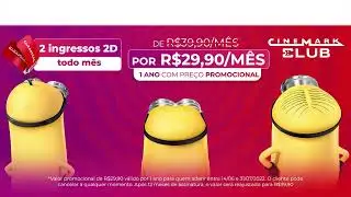 Cinemark Club | Promo&ccedil;&atilde;o - Assista a #Minions2