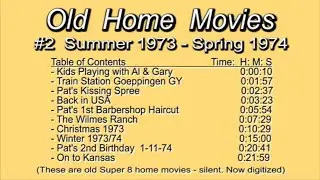 2-Gary's Old Home Movies Summer 1973 to Spring 1974