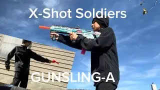 X-shot soldiers vs the Gunsling-A
