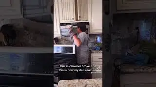 Dad crashing out over broken microwave