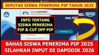 BAHAS SISWA PENERIMA PIP 2025 UNTUK DIINPUT DI DAPODIK 2026