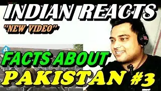 Indian Reacts to FACTS ABOUT PAKISTAN #3 | FTD FACTS | Review | by Mayank