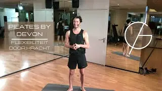 Pilates by Devon - Flexibiliteit door kracht