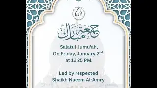 Salat - Jumamh , Shiekh Naem Al-Amry,  Jan.2th, 2026