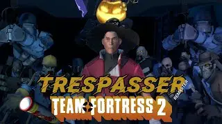 Team Fortress 2 - Trespasser Remaster (Solo) (Unedited)