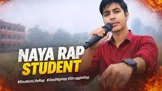 Naya Rap Student | Prabhakar Yadav | Student Life Rap | Desi Hip Hop 