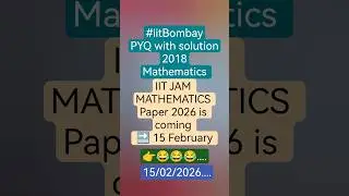 #iitbombay Mathematics( PYQ with solution -2018)/ IIT JAM MATHEMATICS paper 2026 is coming 🔜 15 Feb.