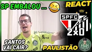 REACT SÃO PAULO 2x0 SANTOS - PAULISTÃO 2026 - SANTOS VAI CAIR?