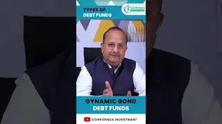Dynamic Bond Debt Funds | Types of Debt Funds
