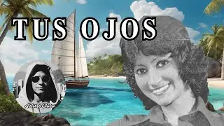 TANIA CON LOS NAIPES - TUS OJOS