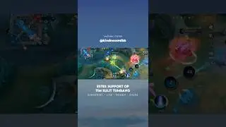 Estes Support OP, Tim Sulit Tumbang!😎 #estes #mlbb #mobilelegends