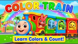 Color Train Song🌈 Learn Colors & Counting for Kids | Nursery Rhymes & Toddler Songs