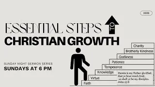 Sunday Evening Service | Essential Steps for Growth - Virtue (Part 2)
