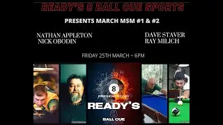 Nathan Appleton v Nick Obodin and Dave Staver v Ray Milich March 2022 M$M