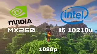 NVIDIA Gefore MX250 (25w) and i5 10210u- Minecraft gameplay Benchmark with BSL shaders
