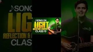 😅When Physics becomes a SONG 🎵⚡ | Reflection & Refraction Class 10