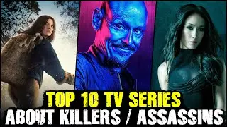 Top 10 TV Series about Killers / Assassins / Hitmen