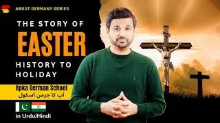 Easter history to holiday explained in Urdu/Hindi | What is Easter? | How is Easter celebrated?