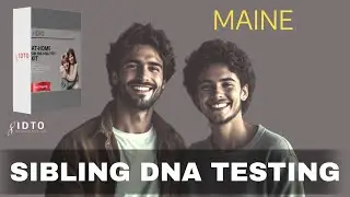 Maine Sibling DNA Testing |  IDTO Sibling Testing Services