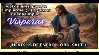 VÍSPERAS  Jueves 15 de Enero de 2026