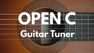 Your Guitar Tuner: Open C (C, G, C, G, C, and E)