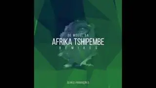 De Mogul SA - Afrika Tshipembe (DJ Satelite Remix)