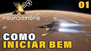 S&Eacute;RIE DE TUTORIAIS DE X4 FOUNDATIONS #01 - O INICIO