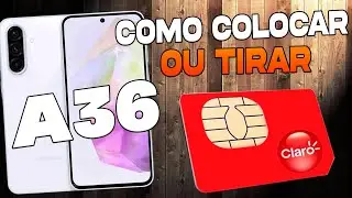 Como Colocar ou Tirar o Chip No Samsung Galaxy A36