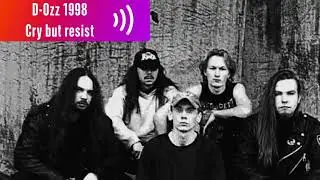 D-Ozz - Cry But Resist