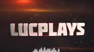 LucPlays Intro  (OLD)