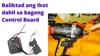 Baliktad ang ikot sa bagong control board, ano paraan ? impact wrench repair